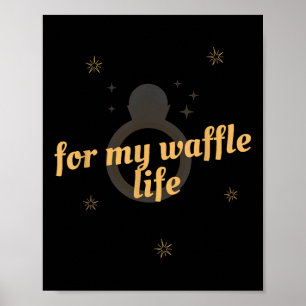 Für mein Waffelleben Funny Wedding Party T-Shirt Poster