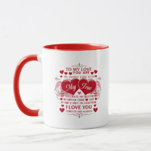 Für meine Liebe, ich liebe dich für immer und ewig Tasse