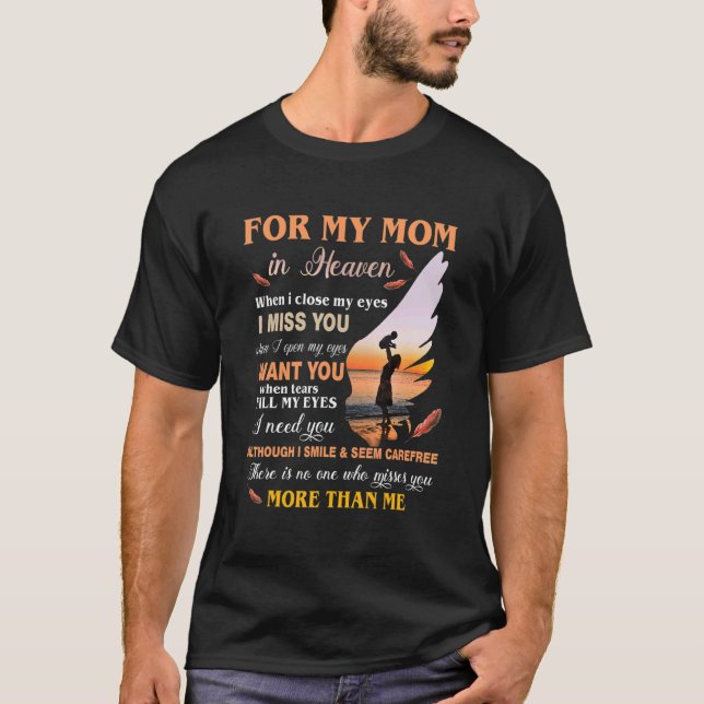 Für meine Mama im Himmel, wenn ich meine Augen Nah T-Shirt (Vorderseite)