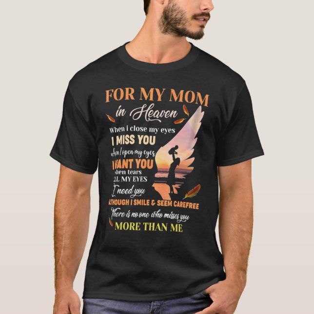 Für meine Mama im Himmel, wenn ich meine Augen Nah T-Shirt (Vorderseite)