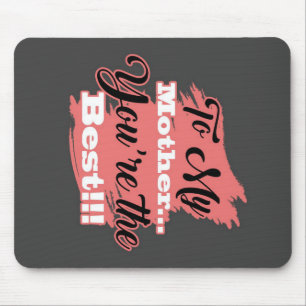 Für meine Mutter bist du die Beste Geschenke für Mousepad