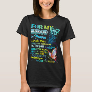 Für meinen Mann im Himmel verberge ich meine Träne T-Shirt