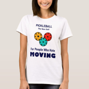 Für Menschen, die es hassen, Frauen zu bewegen T-Shirt
