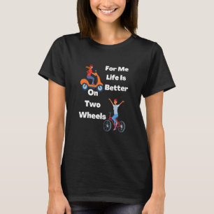 Für mich auf zwei Rädern 1 T-Shirt