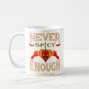Für mich ist es nie scharf genug Hot Pepper Liebha Kaffeetasse
