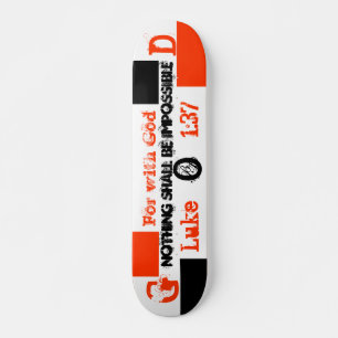 Für mit Gott ist nichts, G, O… unmöglich Skateboard