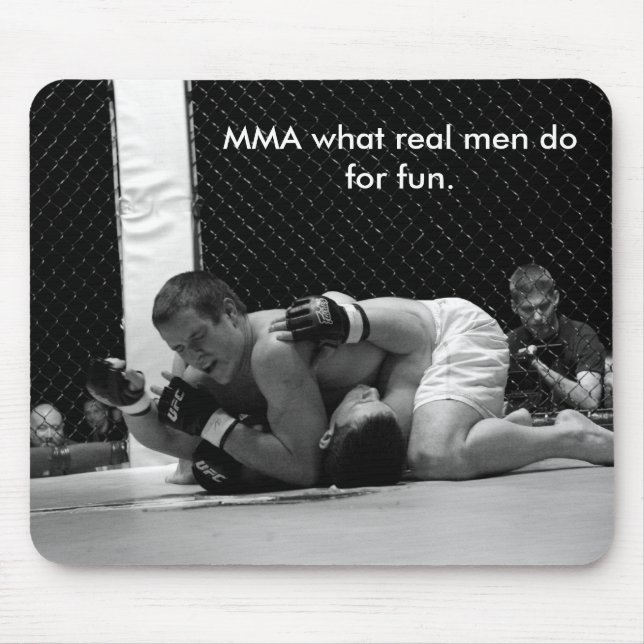 Für MIXED MARTIAL ARTS, welche wirklichen Männer… Mousepad (Vorne)