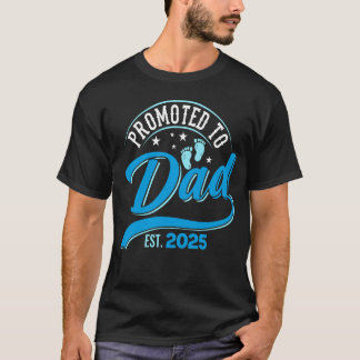 Für Papa 2025 als erster Papa befördert T-Shirt