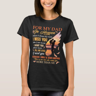 Für Papa im Himmel, wenn ich die Augen schließe, v T-Shirt