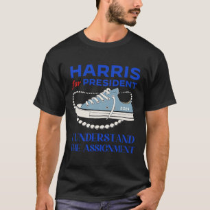 Für Präsident verstehe ich den Ignment Kamala 2024 T-Shirt