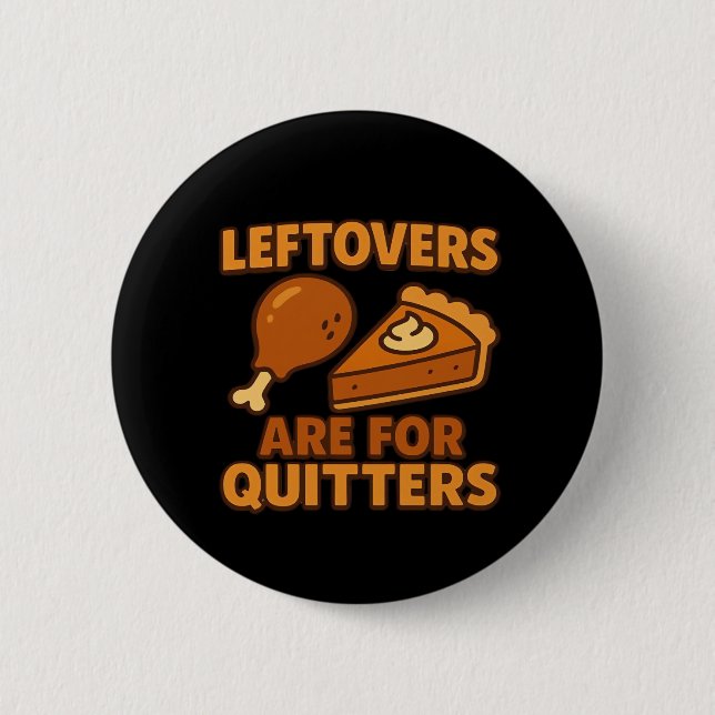 Für Quitters sind die Coolen Lederschilder klassis Button (Vorderseite)