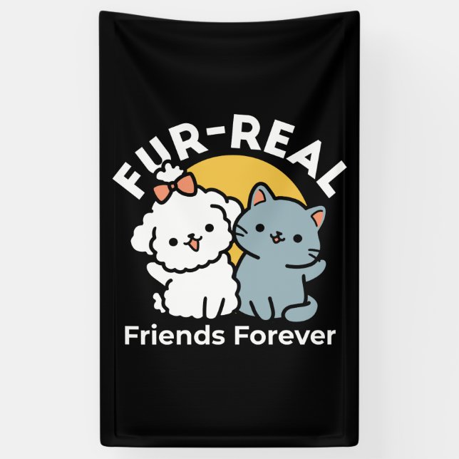 Fur-Real Friends Forever | Niedliches Katzen- und  Banner (Vertikal)