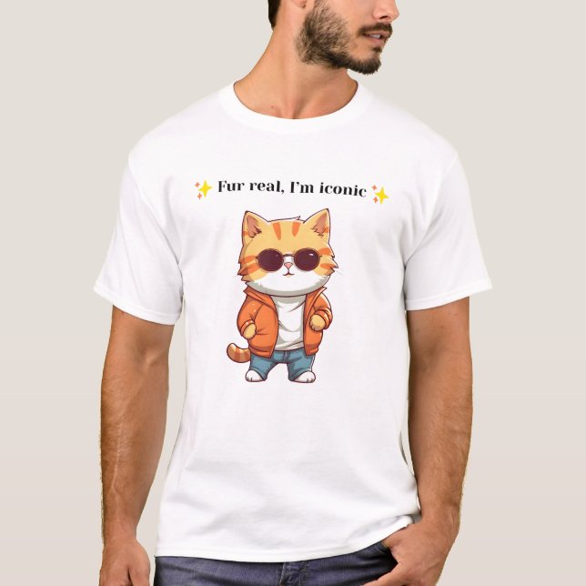 Fur Real, I’m Iconic | Funny Cat Graphic T-Shirt (Vorderseite)