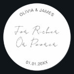 Für reichere oder ärmere Hochzeitsfeier-Lotterie-G Runder Aufkleber<br><div class="desc">Für reichere oder ärmere Hochzeitsfeier bevorzugen klassische Rundsticker</div>