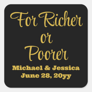 Für Richer oder Poorer Wedding Lottery Gast Gefall Quadratischer Aufkleber