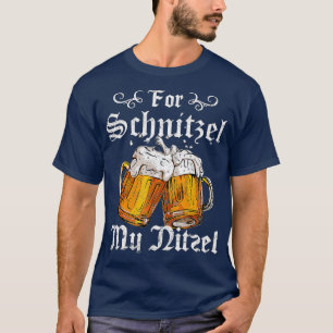 Für Schnitzel Mein Nitzel Funny Oktoberfest Gesche T-Shirt