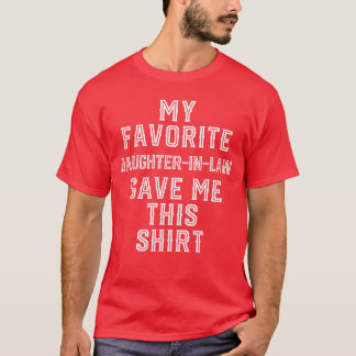 für Schwiegervater Schwiegermutter Lustige Geburts T-Shirt