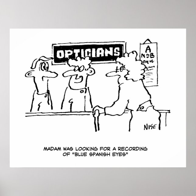 Für "Spanische Augen" wird ein Optiker gefragt Poster (Vorne)