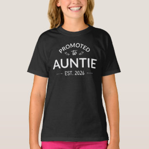 Für Tanten nach Osten befördert. 2026 T-Shirt