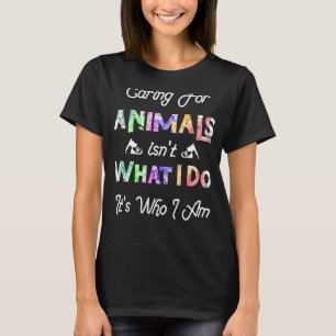 Für Tiere gekümmert ist nicht, was ich tue, sonder T-Shirt