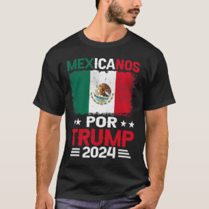 Für Trump 2024 Pro Trump Geschenk - Mexicanos Por  T-Shirt