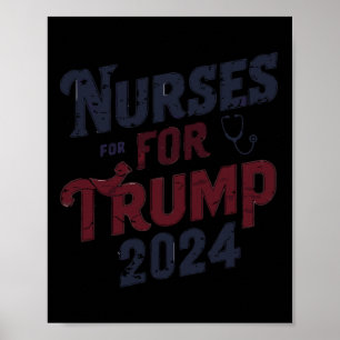 Für Trump 2024 unterstützen Krankenschwestern Trum Poster