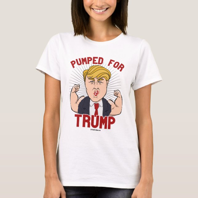 Für Trump gepumpt T-Shirt (Vorderseite)