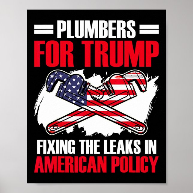 Für Trump Präsident Plumbing Tech-Wahl Trump Poster (Vorne)
