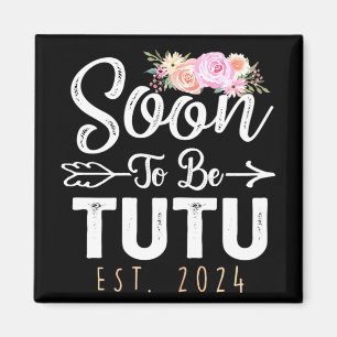 Für Tutu 2024 Muttertag Bald Oma 2024 Magnet