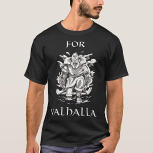 Für Valhalla Redewendungen Mythologie Odin NordMEN T-Shirt