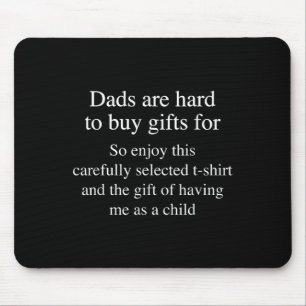 Für Väter, die schwer zu beschenken sind Lustiger Mousepad