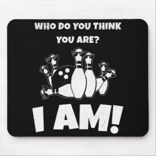 Für wen hältst du dich? Ich bin Vintage Bowling Mousepad