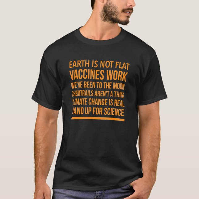 Für Wissenschaft einzutreten, ist echtes flaches E T-Shirt (Vorderseite)