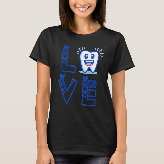 für Zahnärzte oder Liebe des Personals T-Shirt (Vorderseite)
