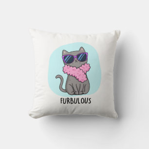 Furbulous Funny Elegant Cat Pun Kissen