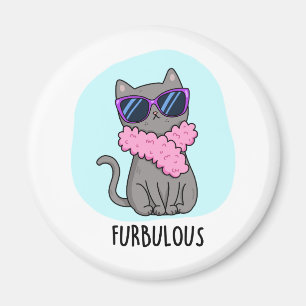 Furbulous Funny Elegant Cat Pun Magnet