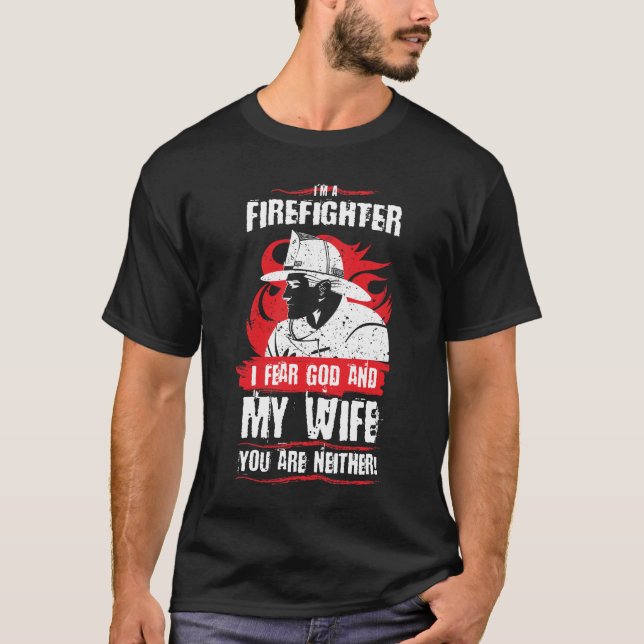 Furcht-Gott des Feuerwehrmann-I und mein T-Shirt (Vorderseite)