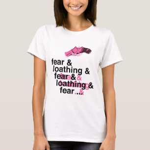 Furcht und Verabscheuen T-Shirt