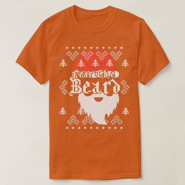 Furcht vor dem Bären Weihnachtsmann Bart Weihnacht T-Shirt (Design vorne)