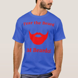 Furcht vor dem Bart AM Beardo T-Shirt