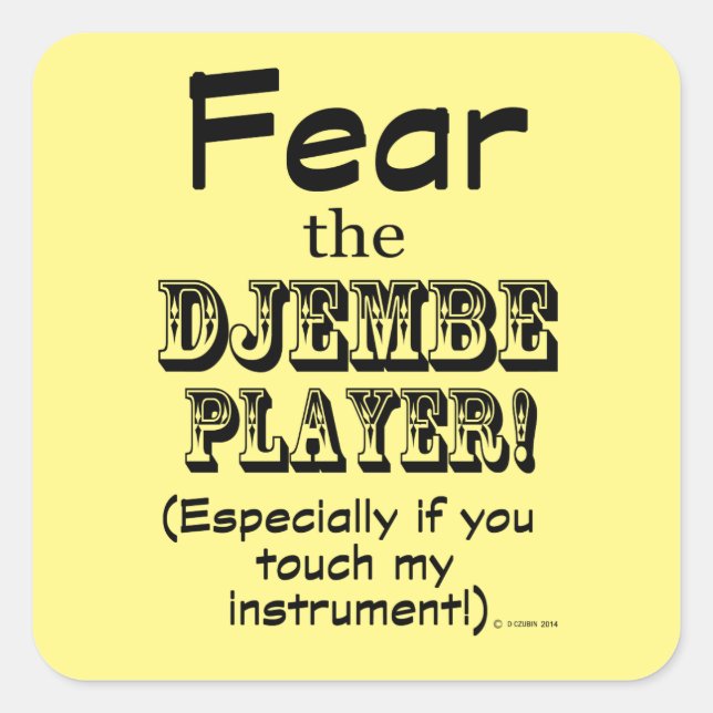 Furcht vor dem Djembe Player Square Sticker (Vorderseite)