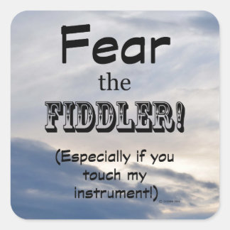 Furcht vor dem Fiddler Square Sticker