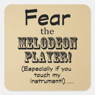 Furcht vor dem Melodeon Player Square Sticker