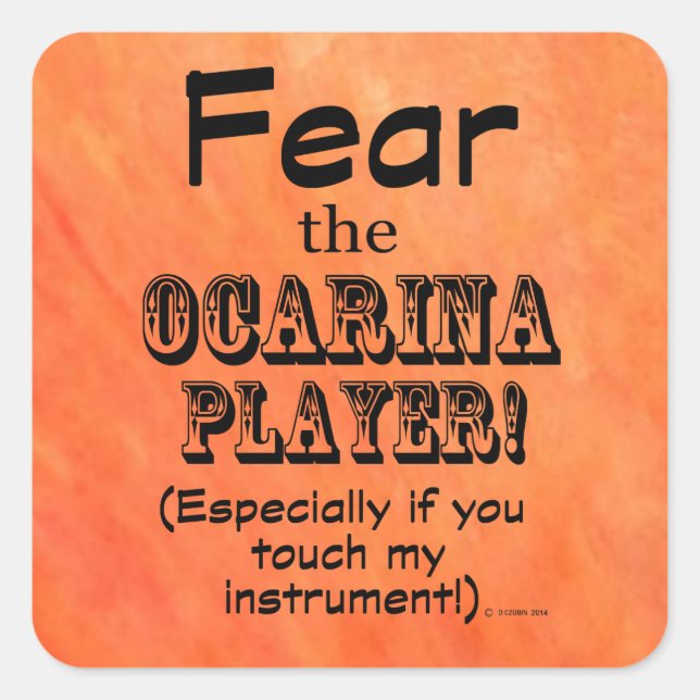 Furcht vor dem Ocarina Player Square Sticker (Vorderseite)