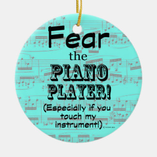 Furcht vor dem Pianisten Keramik Ornament