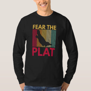 Furcht vor dem Plat-Zitat für eine Monotreme Platy T-Shirt