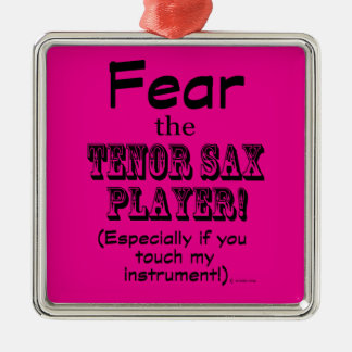 Furcht vor dem Tenor-Sax-Spieler Ornament Aus Metall