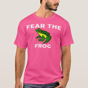 Furcht vor den Froschfröschen T-Shirt