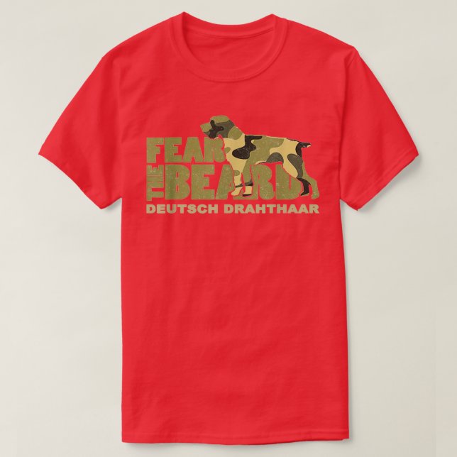 Furcht vor der Bart Camouflage Deutsch Drahthaar J T-Shirt (Design vorne)