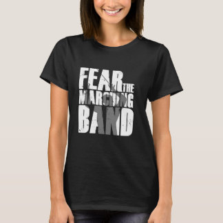 Furcht vor der marchierenden Band - Funny Parody T-Shirt